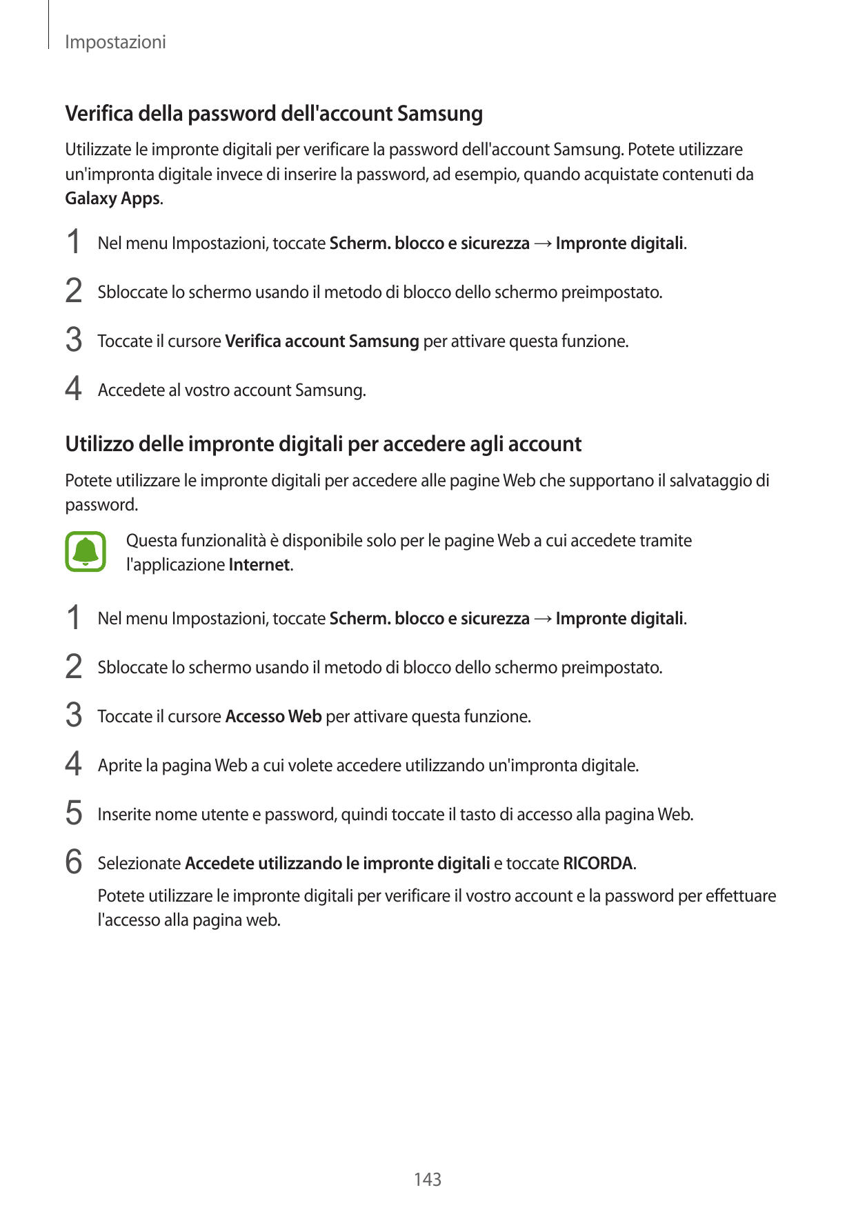 ImpostazioniVerifica della password dell'account SamsungUtilizzate le impronte digitali per verificare la password dell'account 