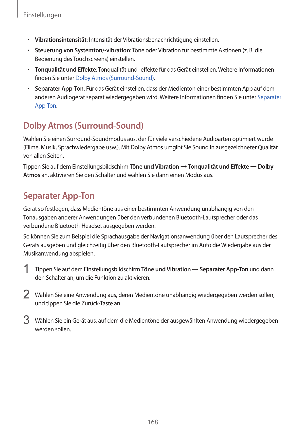 Einstellungen•  Vibrations­intensität: Intensität der Vibrationsbenachrichtigung einstellen.•  Steuerung von Systemton/-vibratio