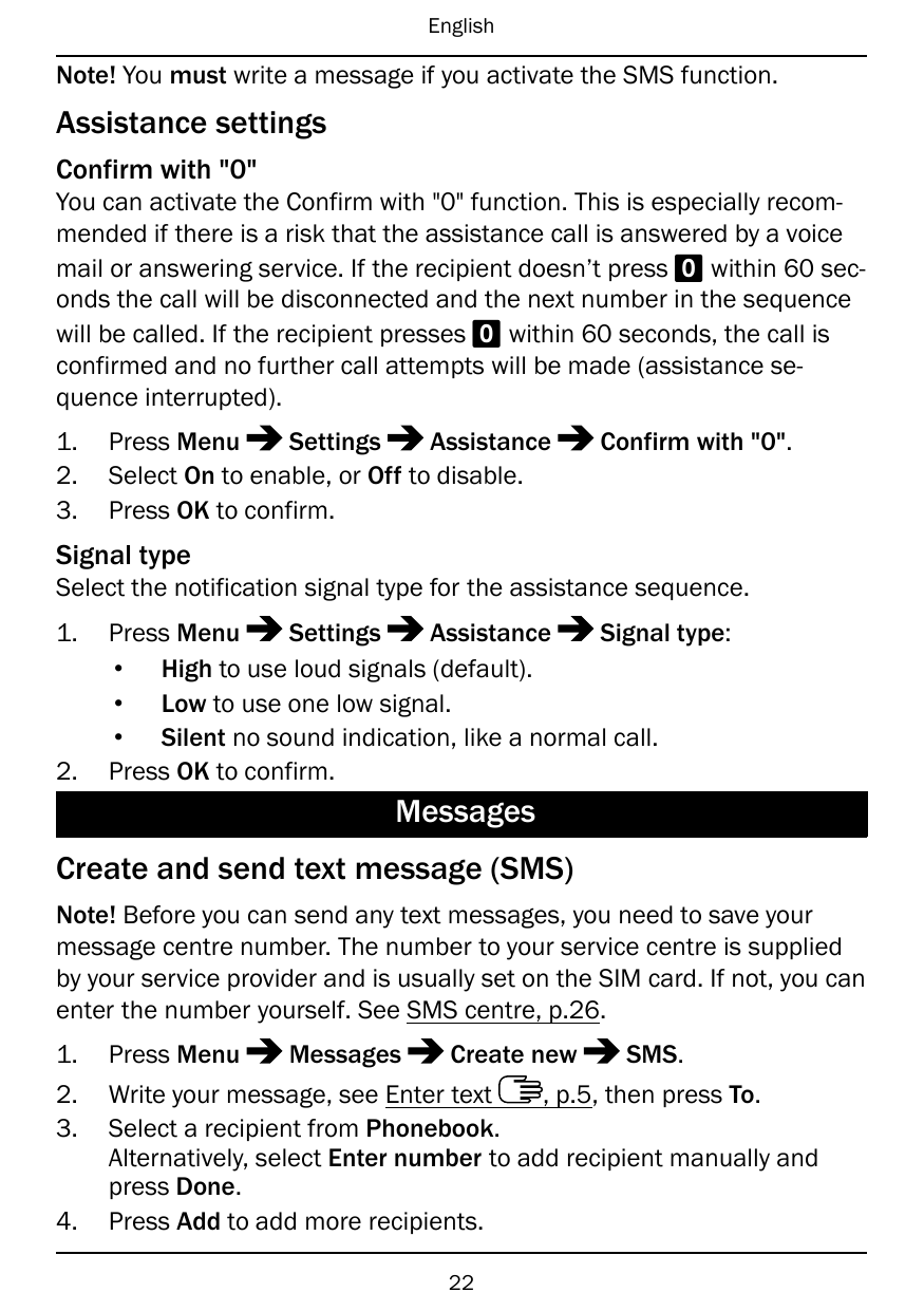 EnglishNote! You must write a message if you activate the SMS function.Assistance settingsConfirm with "0"You can activate the C