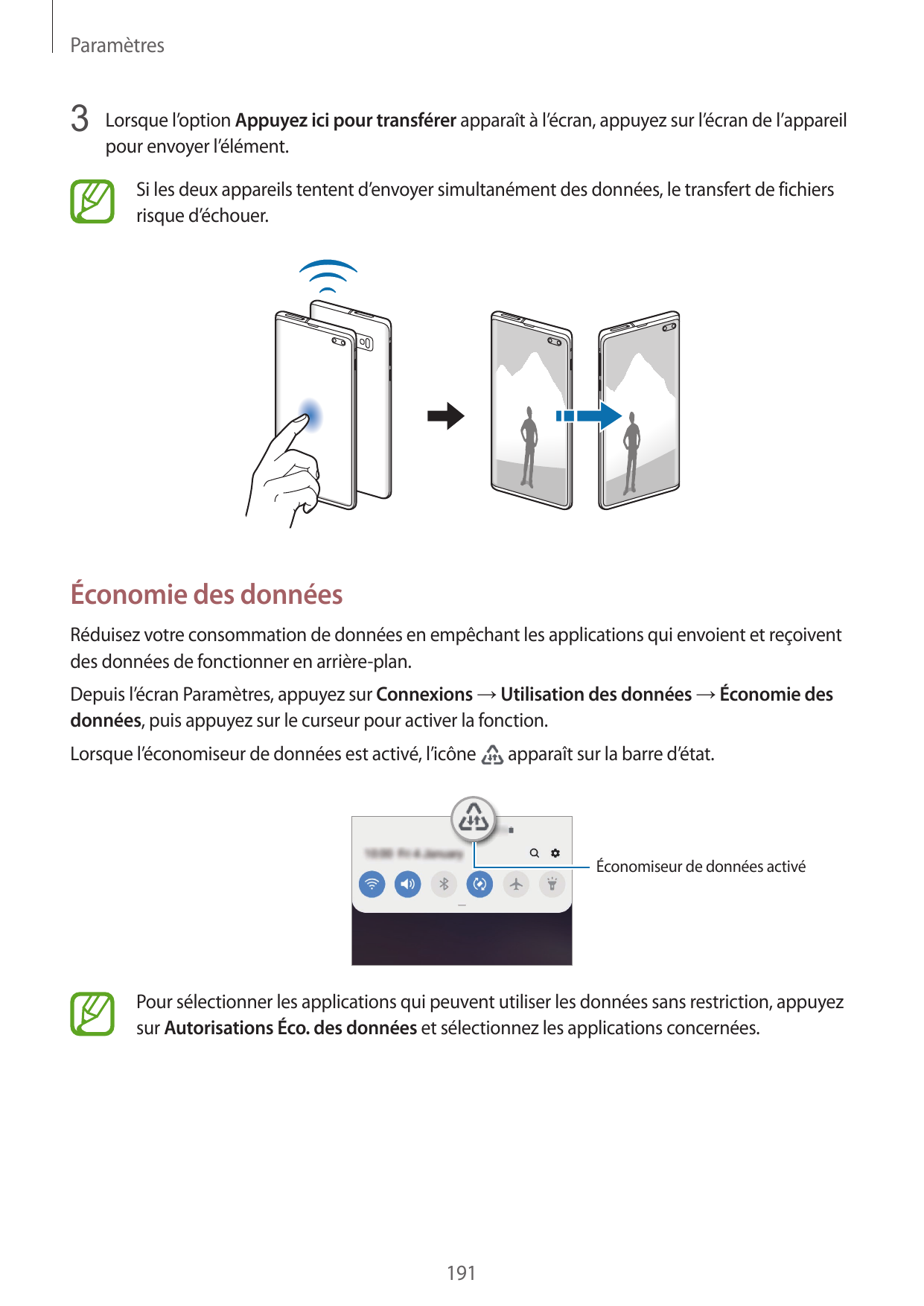 Paramètres3 Lorsque l’option Appuyez ici pour transférer apparaît à l’écran, appuyez sur l’écran de l’appareilpour envoyer l’élé