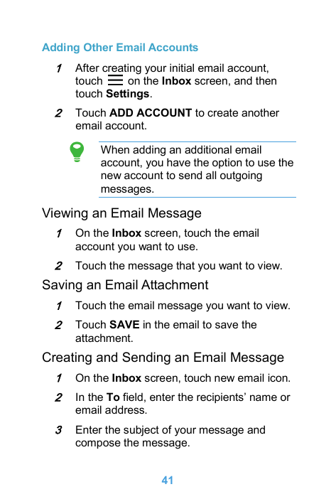 Adding Other Email Accounts1After creating your initial email account,on the Inbox screen, and thentouchtouch Settings.2Touch AD