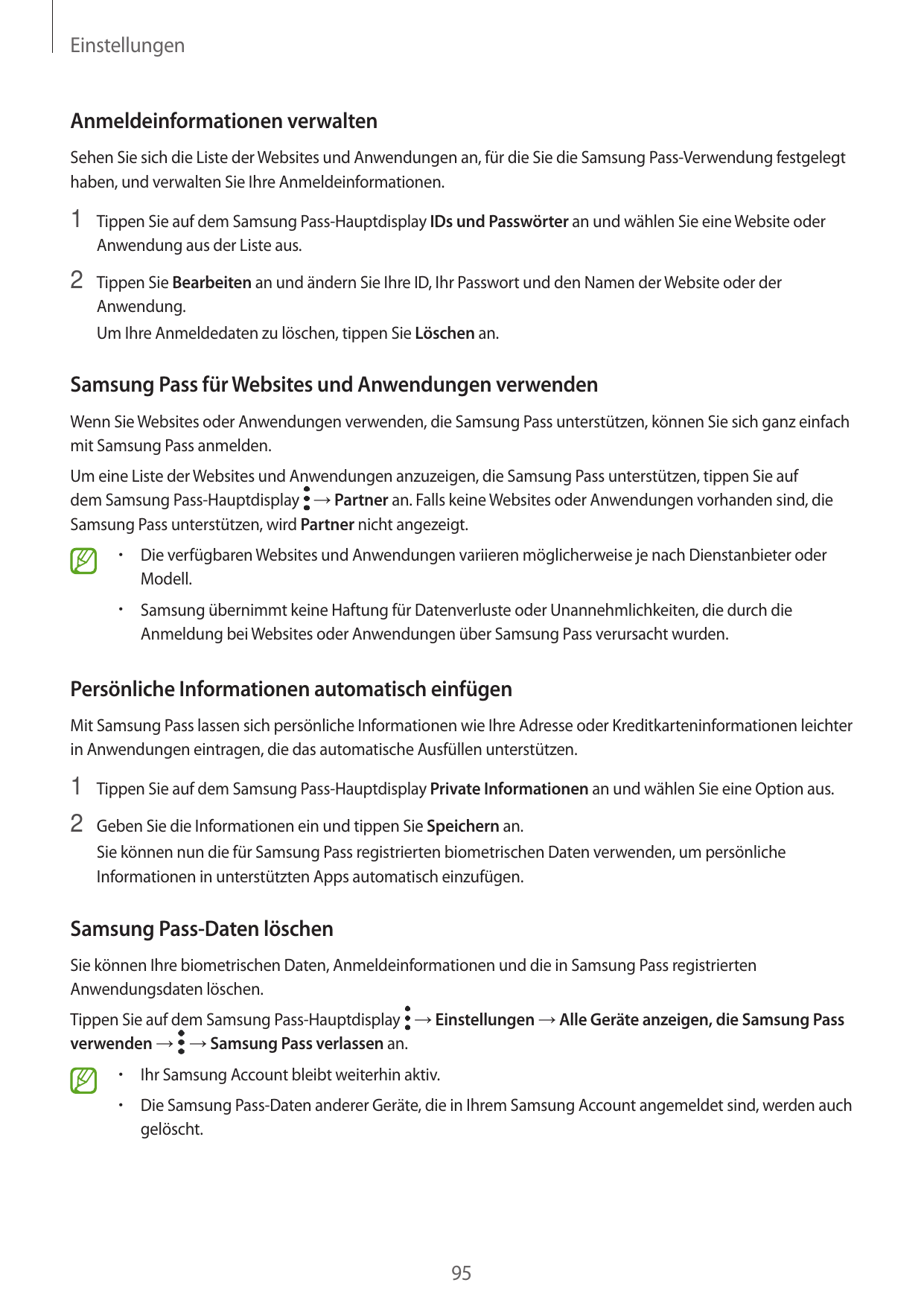 EinstellungenAnmeldeinformationen verwaltenSehen Sie sich die Liste der Websites und Anwendungen an, für die Sie die Samsung Pas