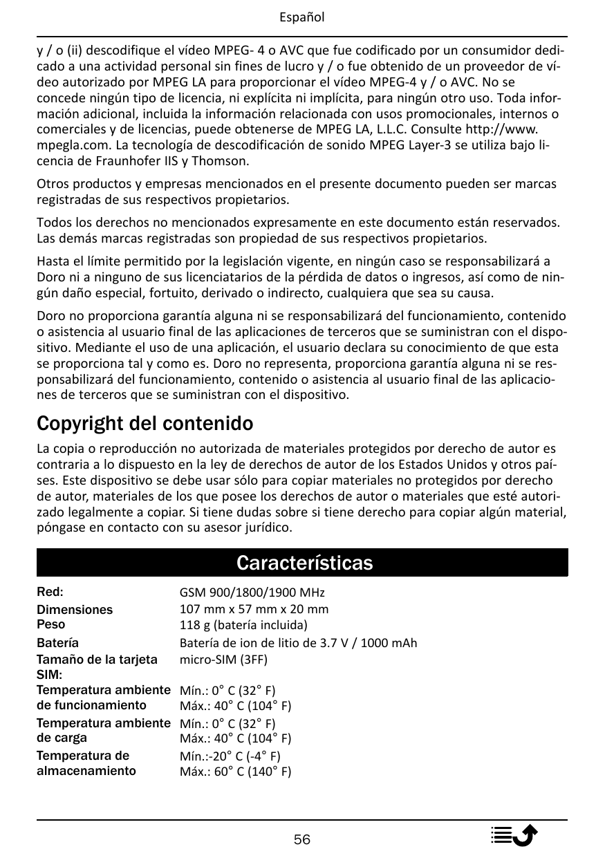 Españoly / o (ii) descodifique el vídeo MPEG- 4 o AVC que fue codificado por un consumidor dedicado a una actividad personal sin