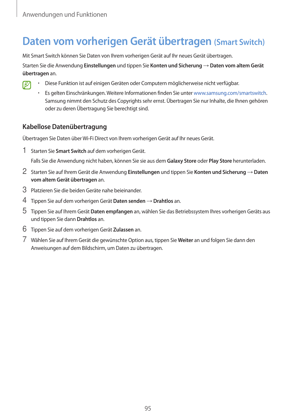 Anwendungen und FunktionenDaten vom vorherigen Gerät übertragen (Smart Switch)Mit Smart Switch können Sie Daten von Ihrem vorher