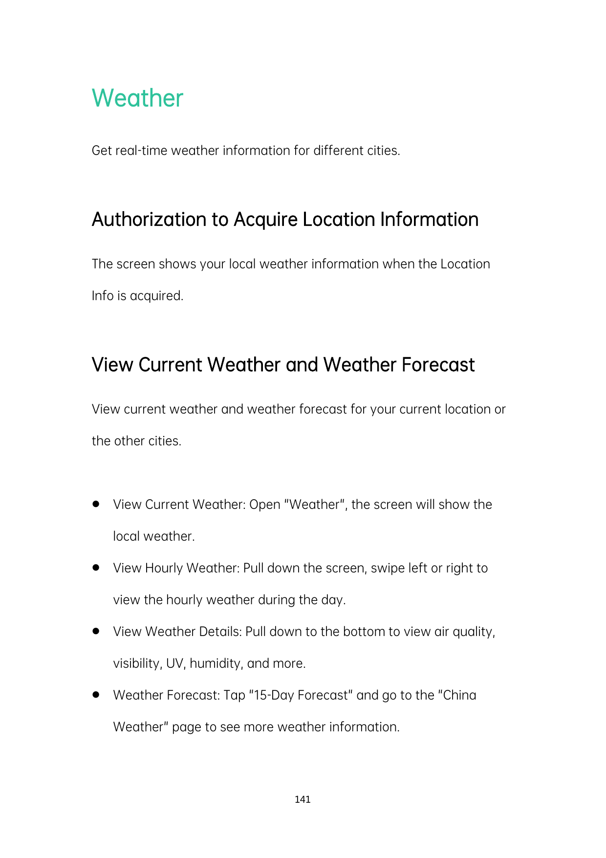 WeatherGet real-time weather information for different cities.Authorization to Acquire Location InformationThe screen shows your