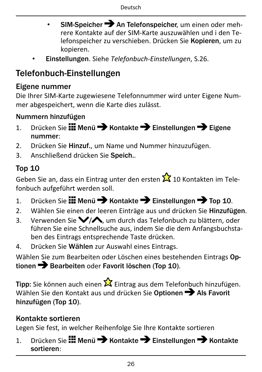 DeutschSIM-SpeicherAn Telefonspeicher, um einen oder mehrere Kontakte auf der SIM-Karte auszuwählen und i den Telefonspeicher zu