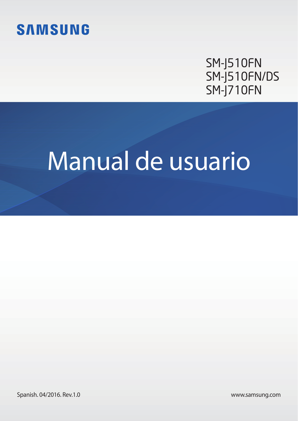 SM-J510FNSM-J510FN/DSSM-J710FNManual de usuarioSpanish. 04/2016. Rev.1.0www.samsung.com