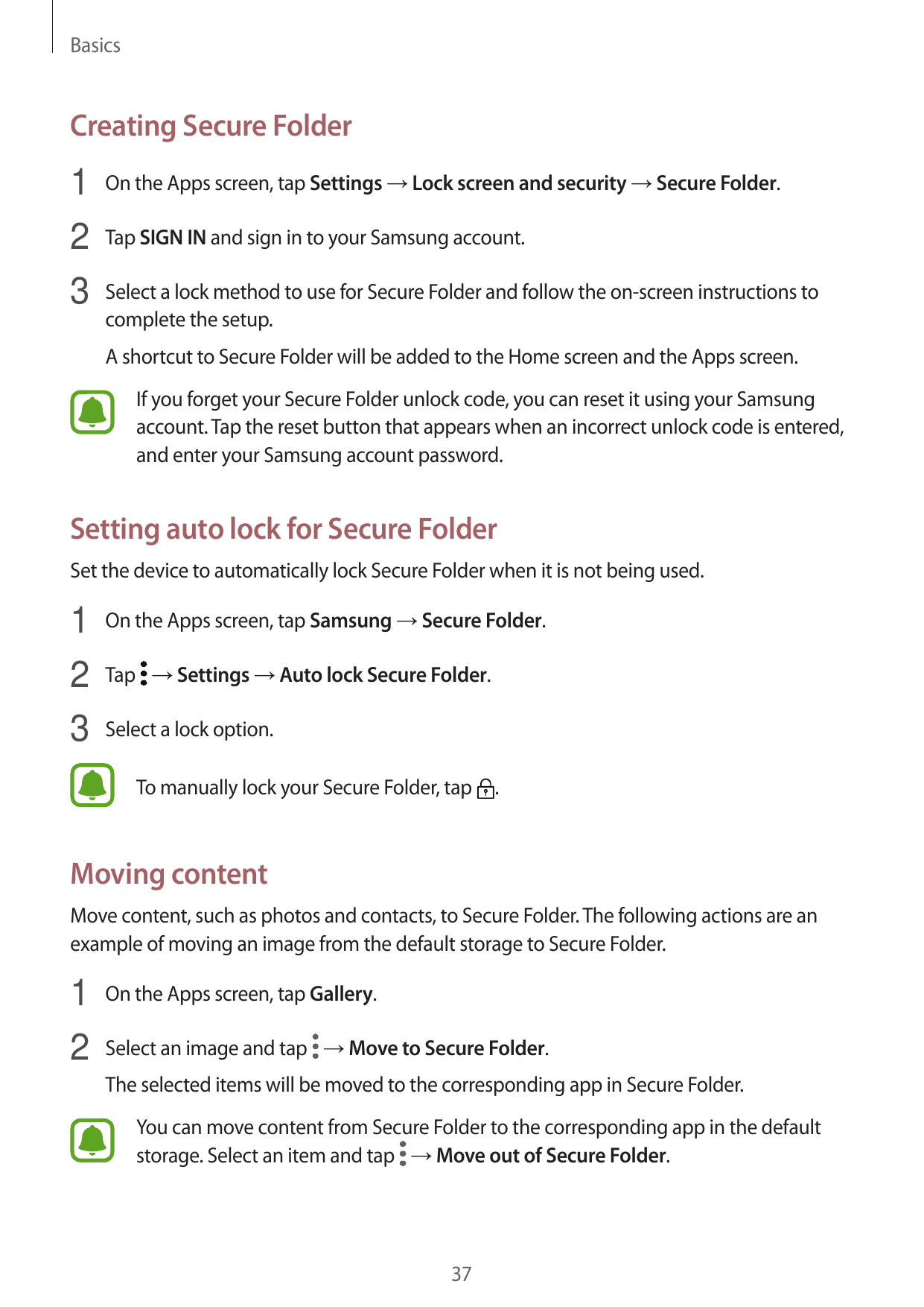 BasicsCreating Secure Folder1 On the Apps screen, tap Settings → Lock screen and security → Secure Folder.2 Tap SIGN IN and sign