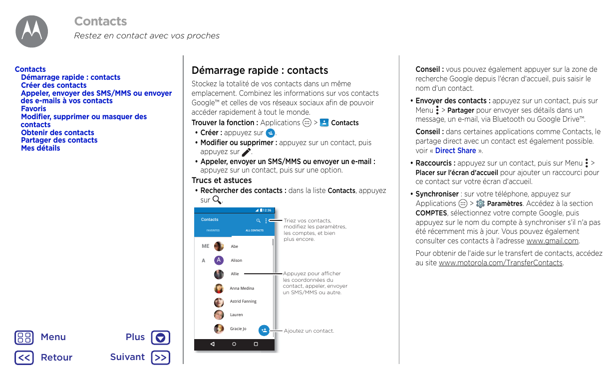 ContactsRestez en contact avec vos prochesContactsDémarrage rapide : contactsCréer des contactsAppeler, envoyer des SMS/MMS ou e