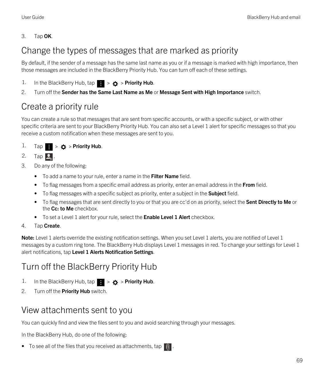 User Guide3.BlackBerry Hub and emailTap OK.Change the types of messages that are marked as priorityBy default, if the sender of 