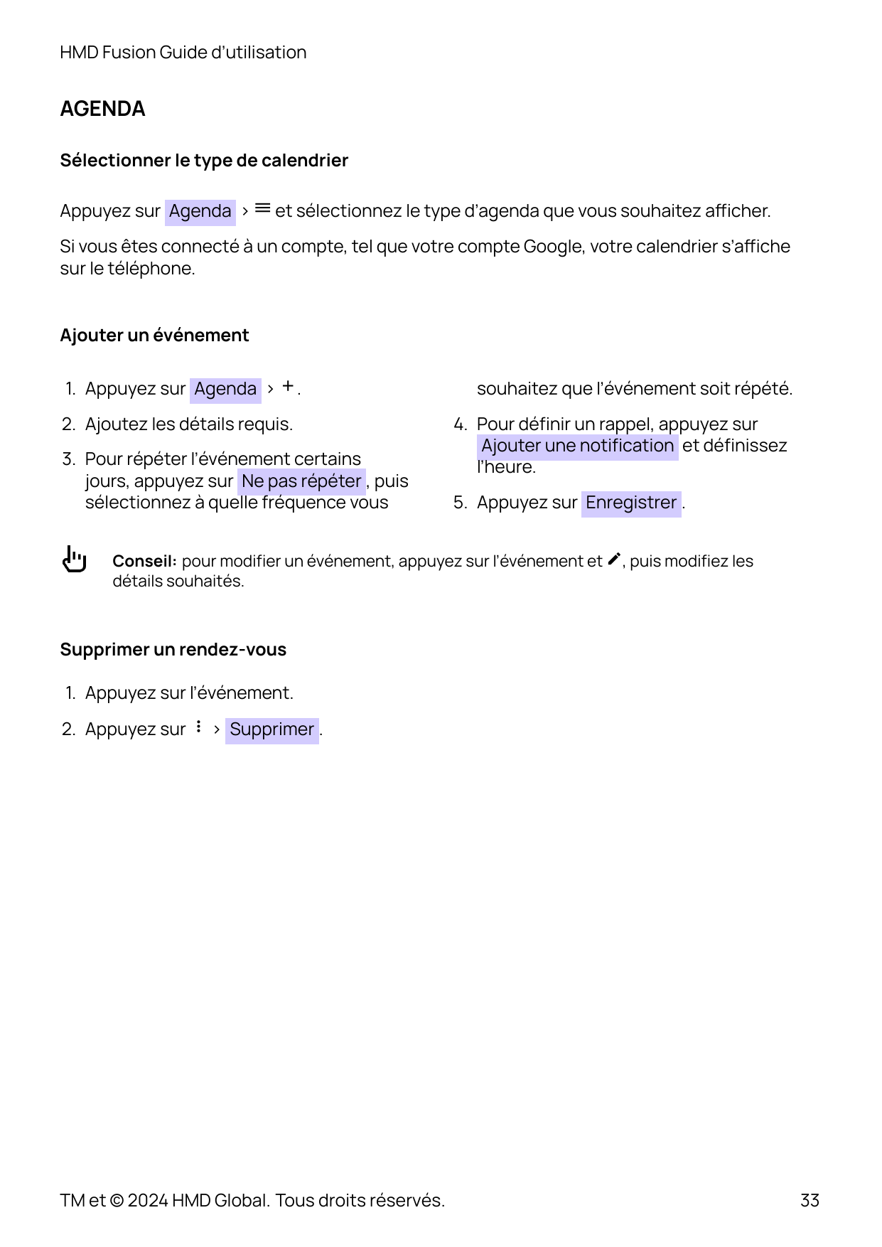 HMD Fusion Guide d’utilisationAGENDASélectionner le type de calendrierAppuyez sur Agenda > � et sélectionnez le type d’agenda qu