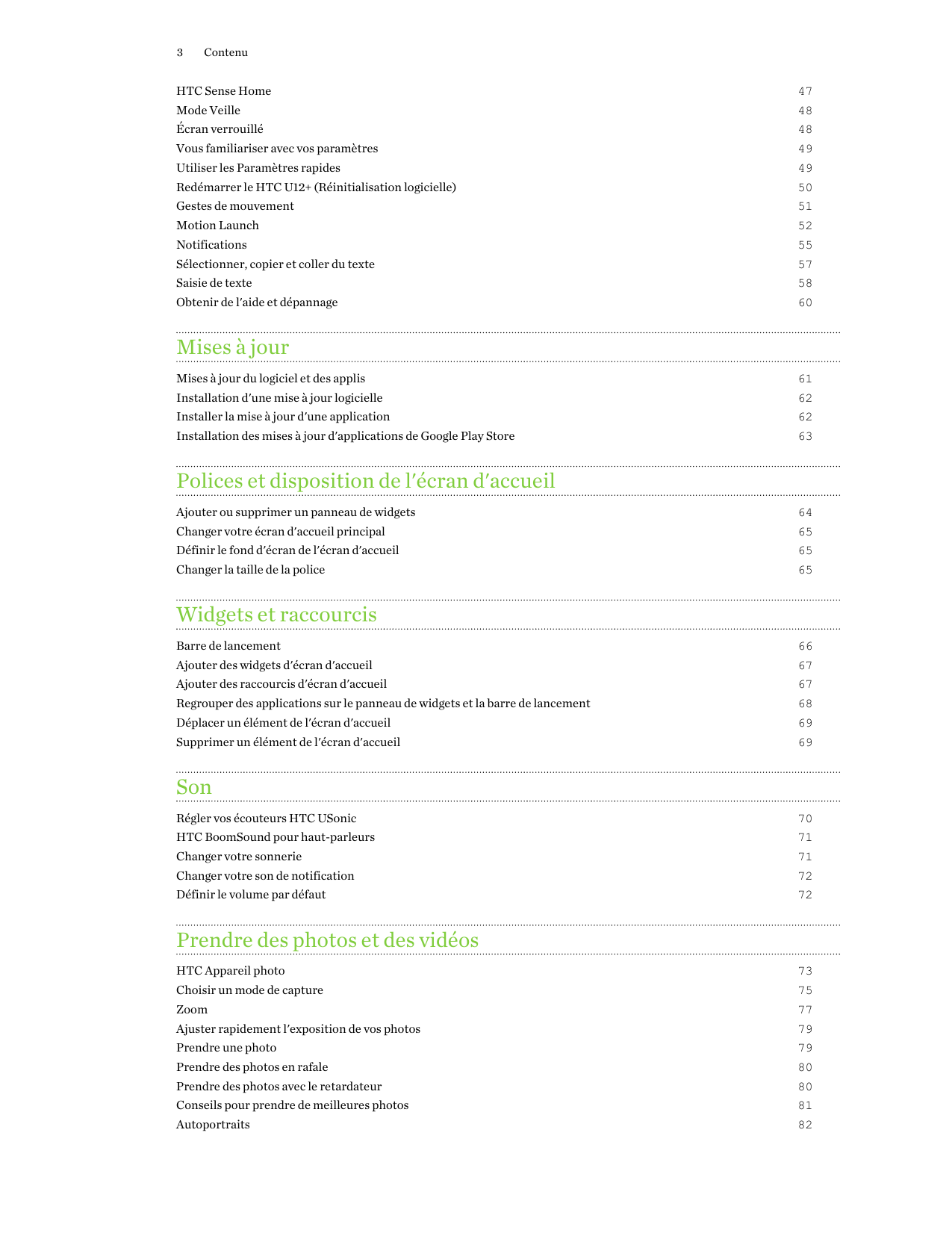3ContenuHTC Sense Home47Mode Veille48Écran verrouillé48Vous familiariser avec vos paramètres49Utiliser les Paramètres rapides49R
