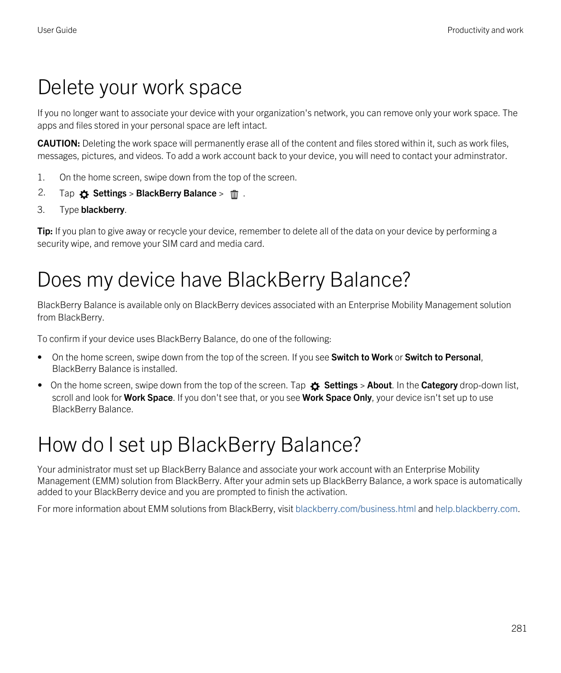 User GuideProductivity and workDelete your work spaceIf you no longer want to associate your device with your organization's net
