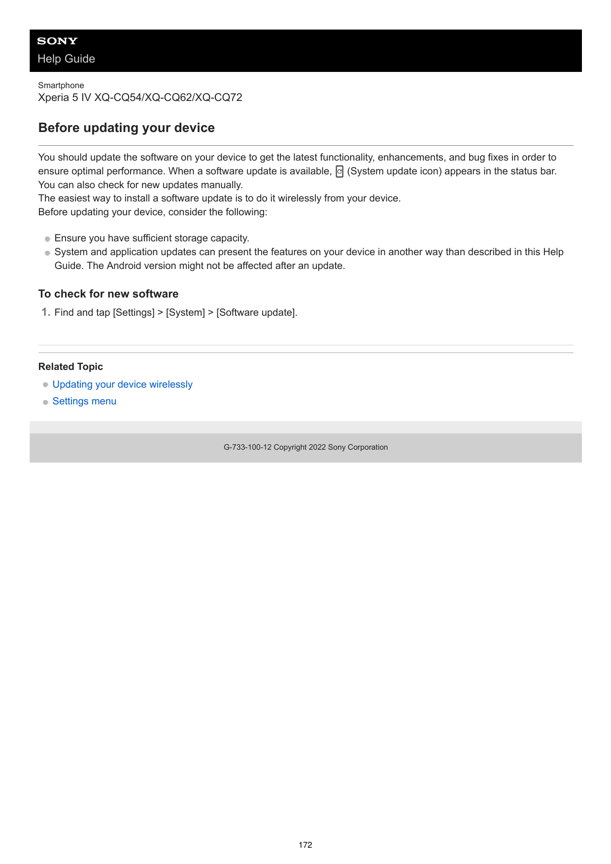 Help GuideSmartphoneXperia 5 IV XQ-CQ54/XQ-CQ62/XQ-CQ72Before updating your deviceYou should update the software on your device 