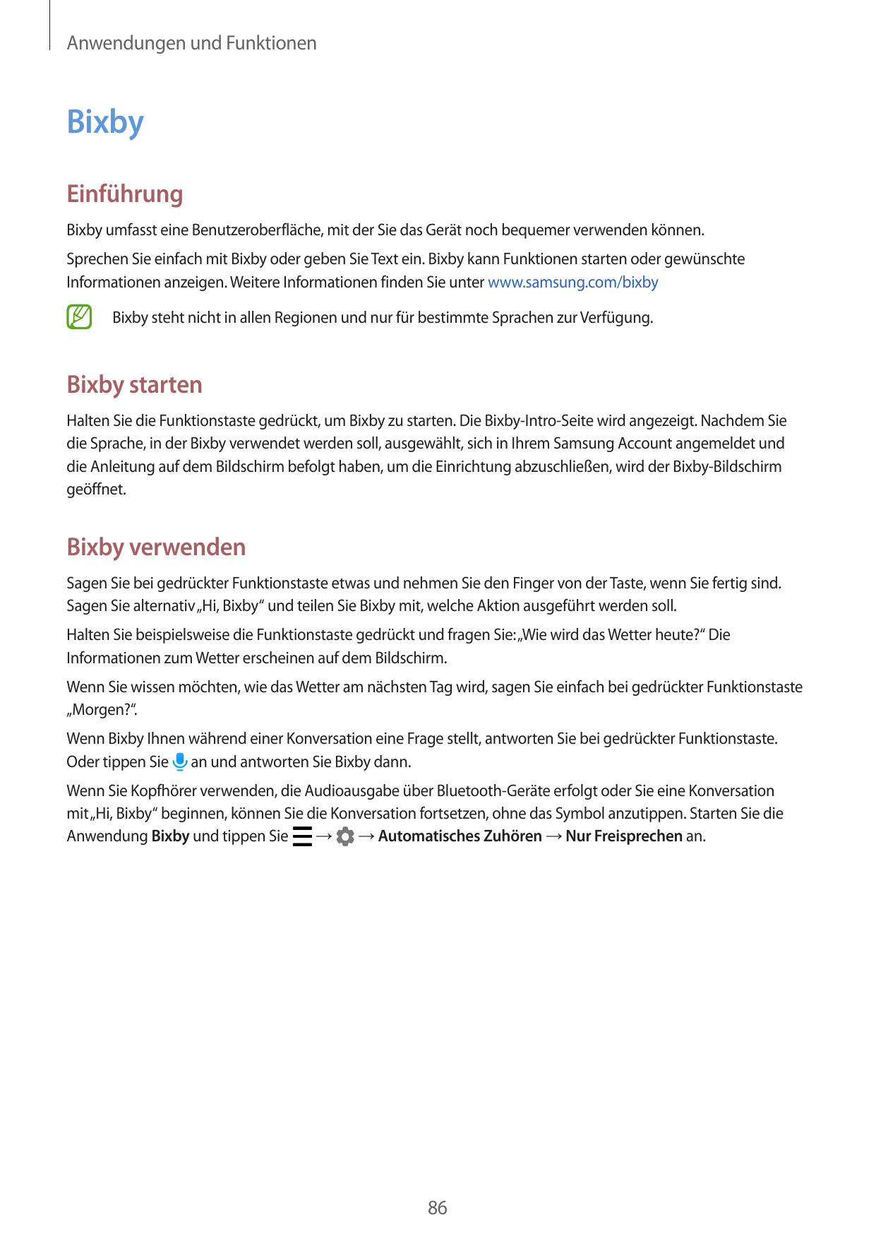 Anwendungen und FunktionenBixbyEinführungBixby umfasst eine Benutzeroberfläche, mit der Sie das Gerät noch bequemer verwenden kö