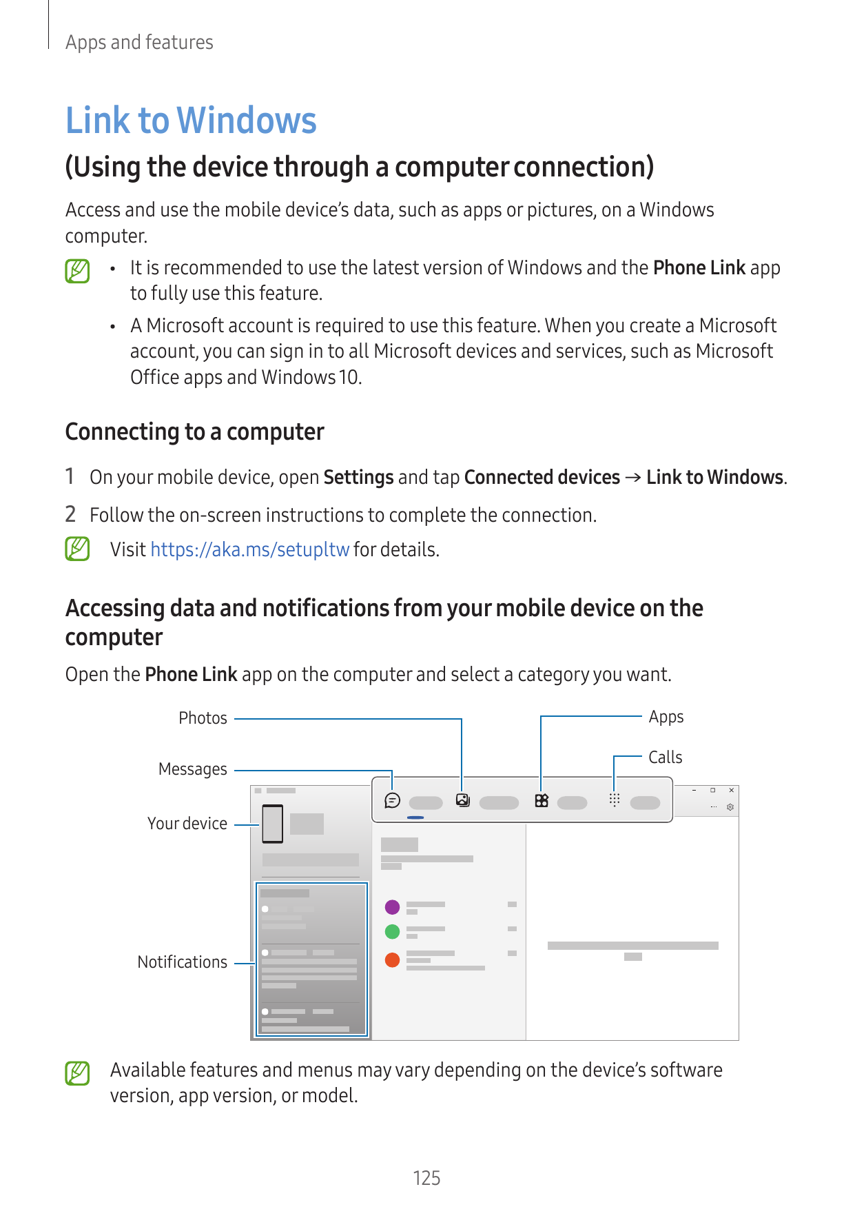 Apps and featuresLink to Windows(Using the device through a computer connection)Access and use the mobile device’s data, such as