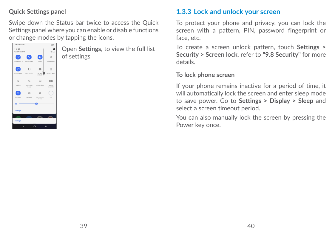 Quick Settings panel1.3.3 Lock and unlock your screenSwipe down the Status bar twice to access the QuickSettings panel where you