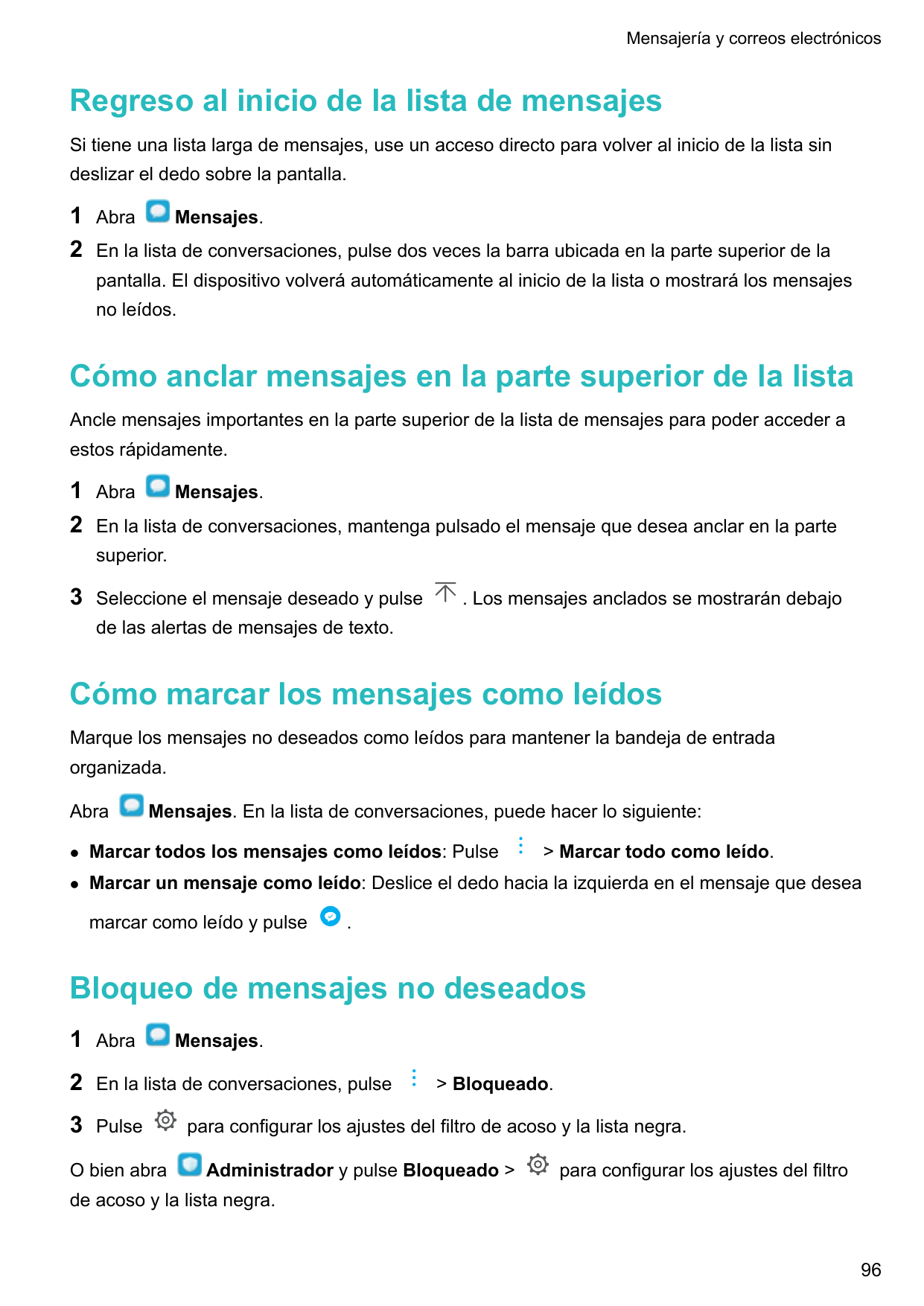 Mensajería y correos electrónicosRegreso al inicio de la lista de mensajesSi tiene una lista larga de mensajes, use un acceso di