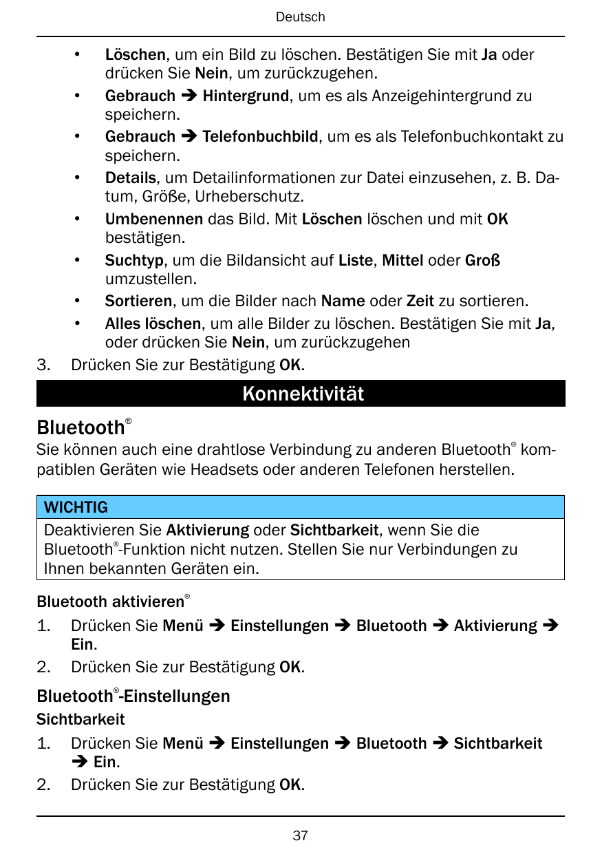 Deutsch•3.Löschen, um ein Bild zu löschen. Bestätigen Sie mit Ja oderdrücken Sie Nein, um zurückzugehen.• Gebrauch � Hintergrund