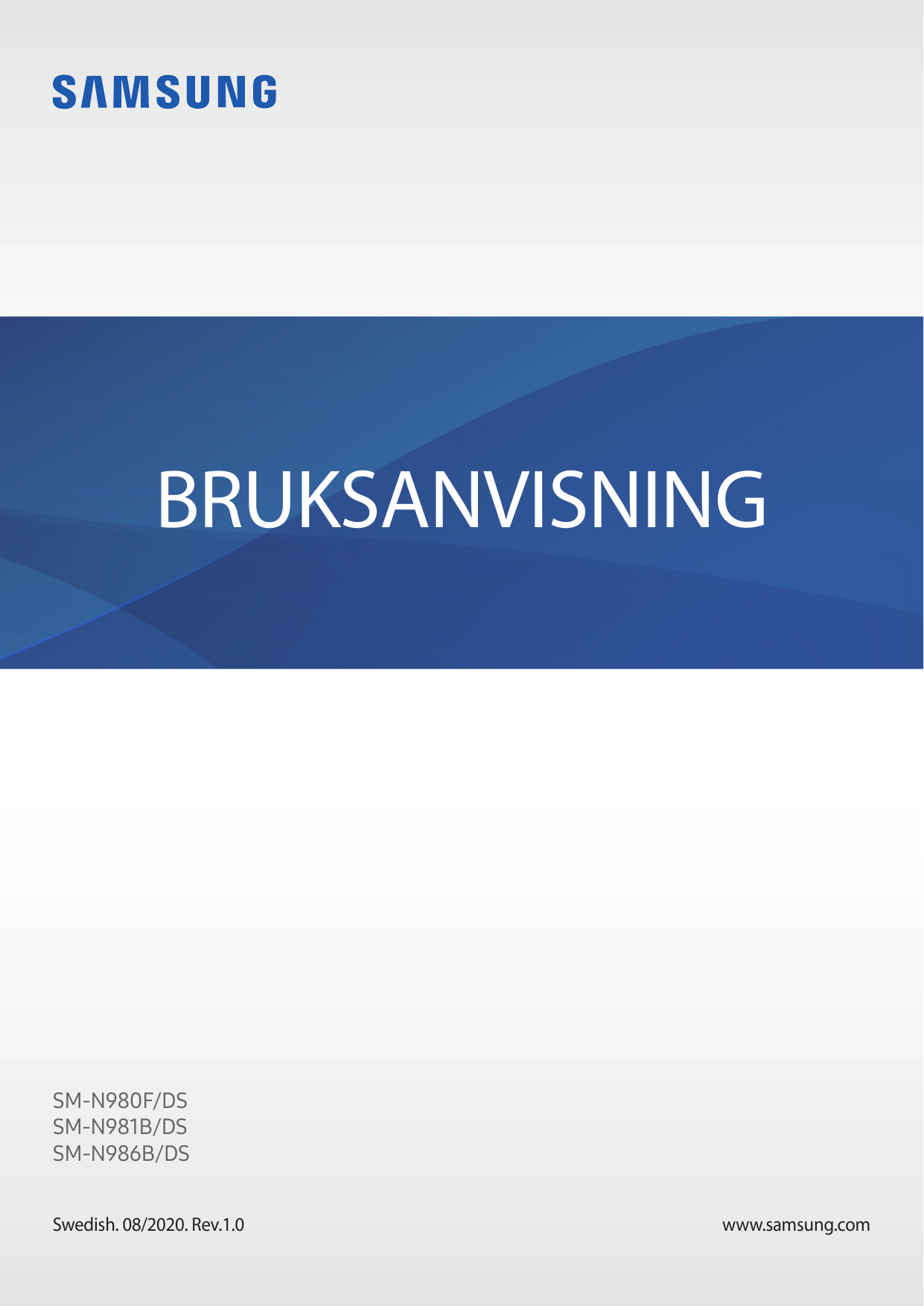 BRUKSANVISNINGSM-N980F/DSSM-N981B/DSSM-N986B/DSSwedish. 08/2020. Rev.1.0www.samsung.com