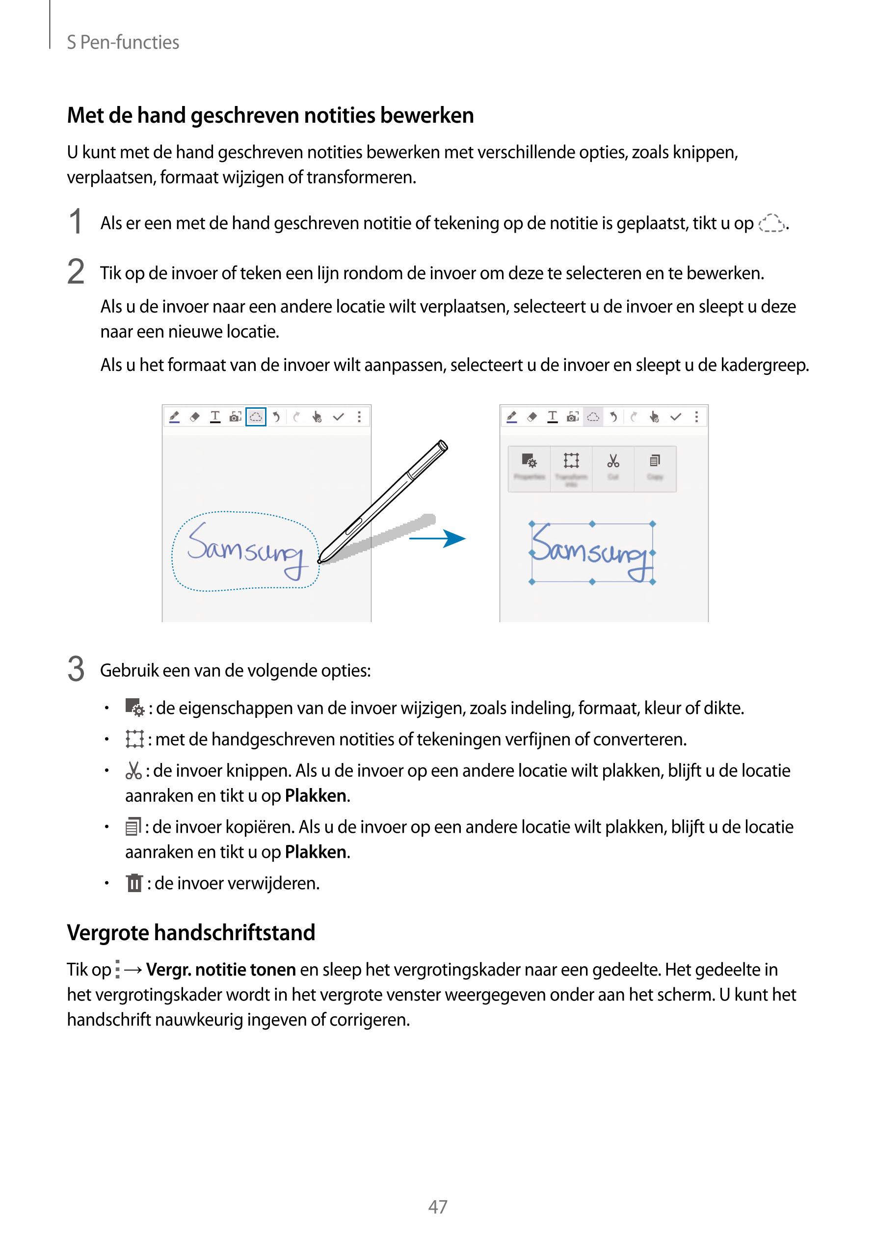 S Pen-functies
Met de hand geschreven notities bewerken
U kunt met de hand geschreven notities bewerken met verschillende opties