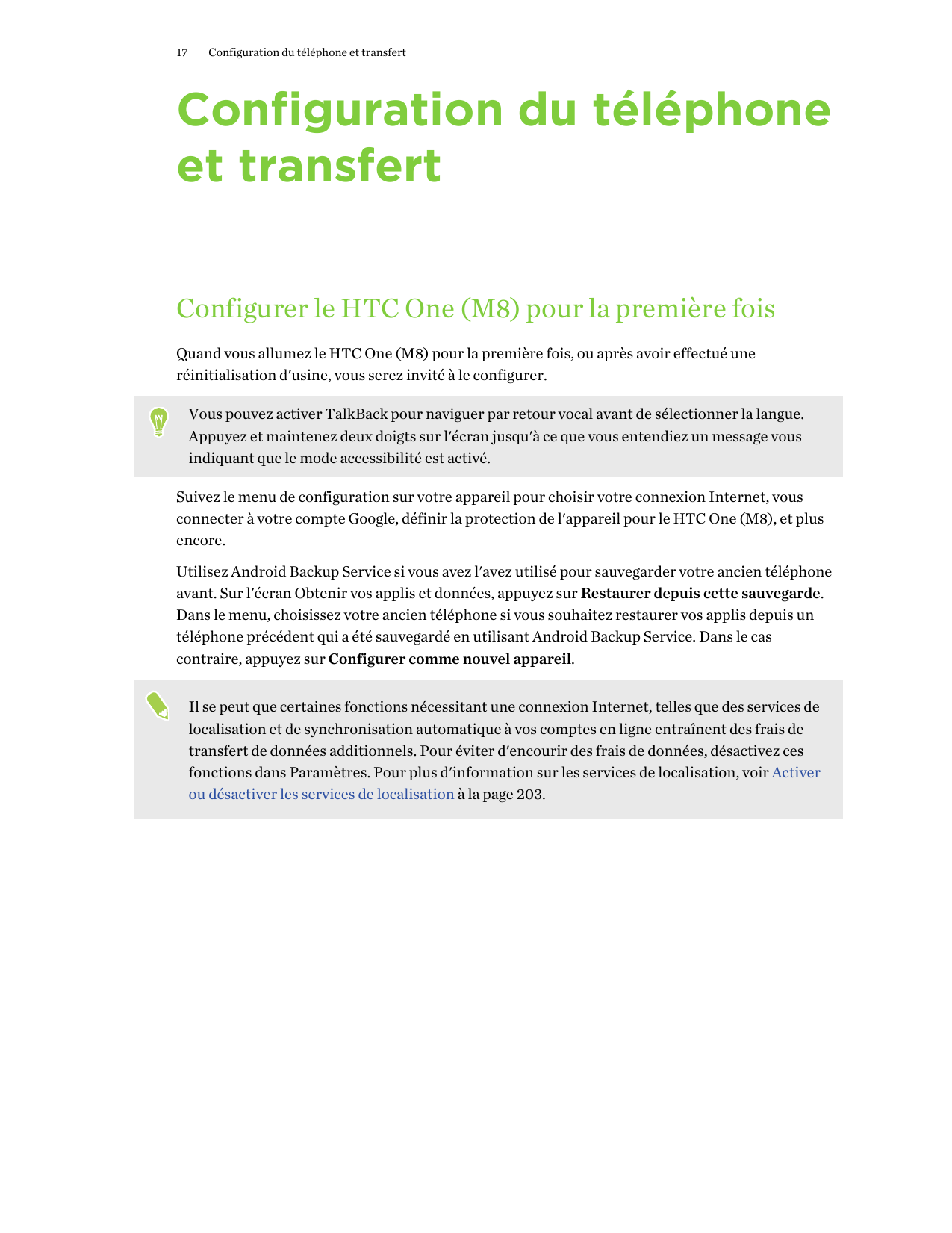 17Configuration du téléphone et transfertConfiguration du téléphoneet transfertConfigurer le HTC One (M8) pour la première foisQ