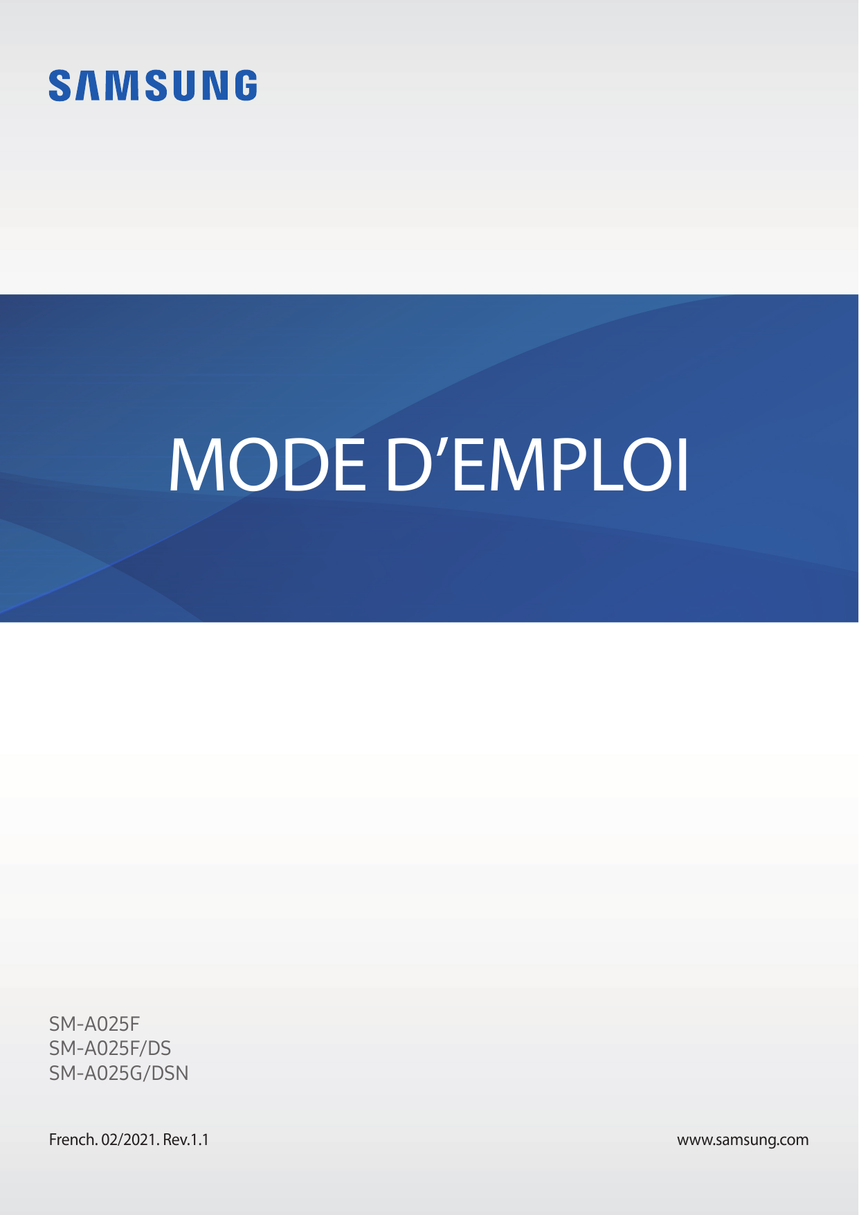 MODE D’EMPLOISM-A025FSM-A025F/DSSM-A025G/DSNFrench. 02/2021. Rev.1.1www.samsung.com