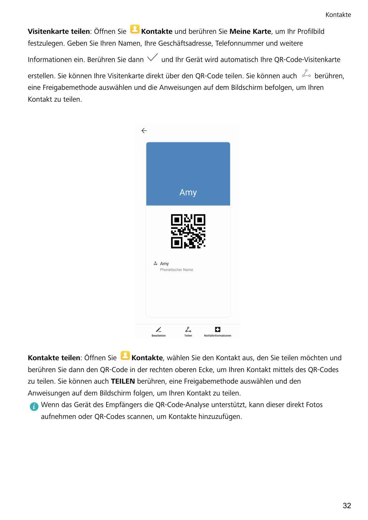 KontakteVisitenkarte teilen: Öffnen SieKontakte und berühren Sie Meine Karte, um Ihr Profilbildfestzulegen. Geben Sie Ihren Name