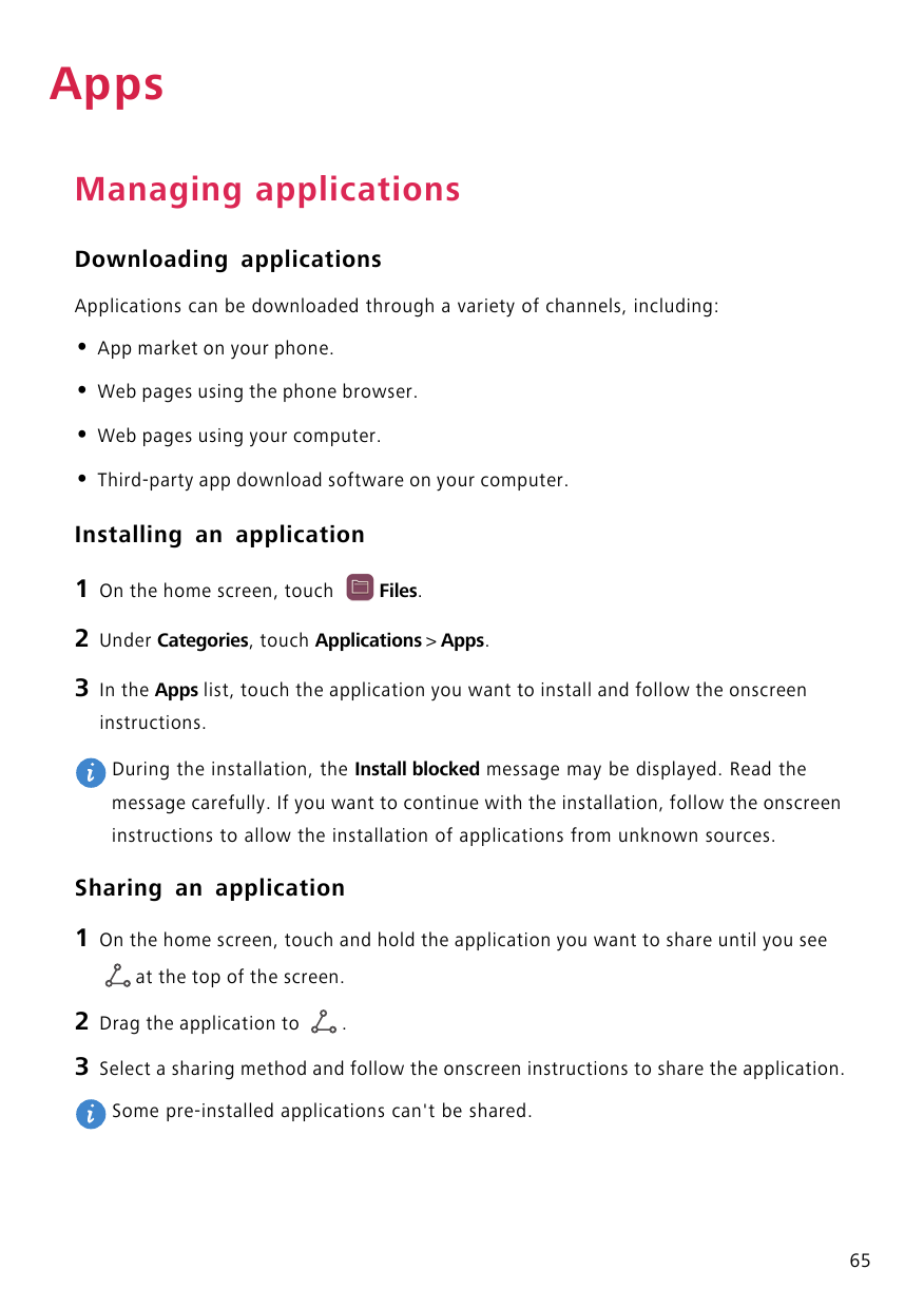 AppsManaging applicationsDownloading applicationsApplications can be downloaded through a variety of channels, including:•App ma