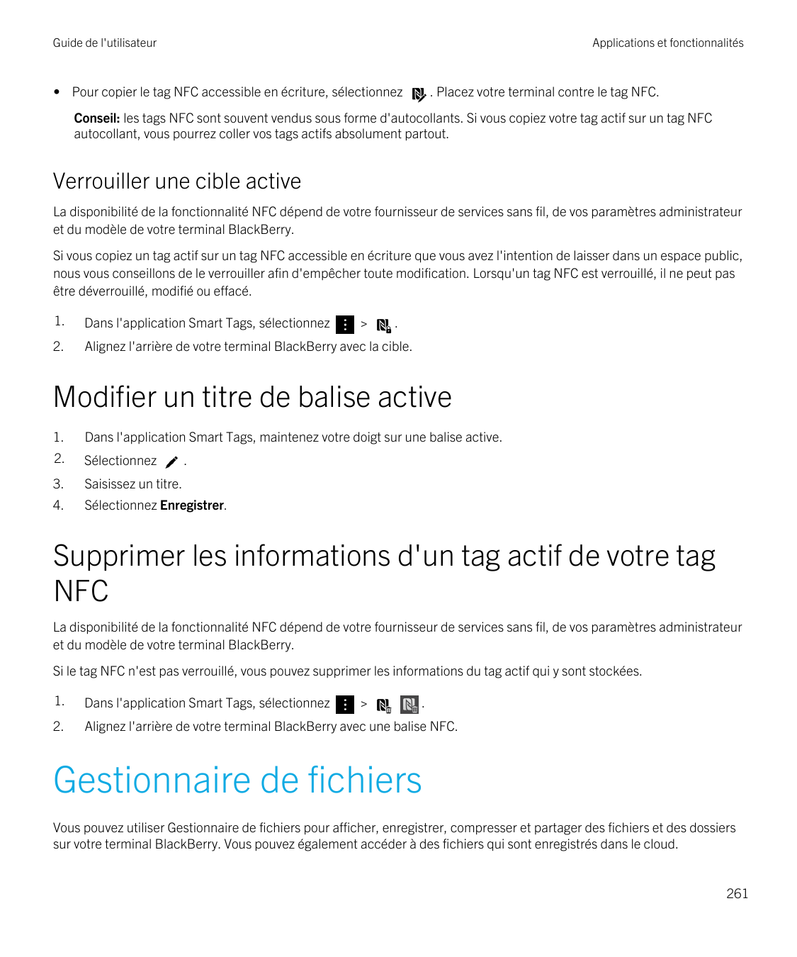 Guide de l'utilisateurApplications et fonctionnalités• Pour copier le tag NFC accessible en écriture, sélectionnez. Placez votre