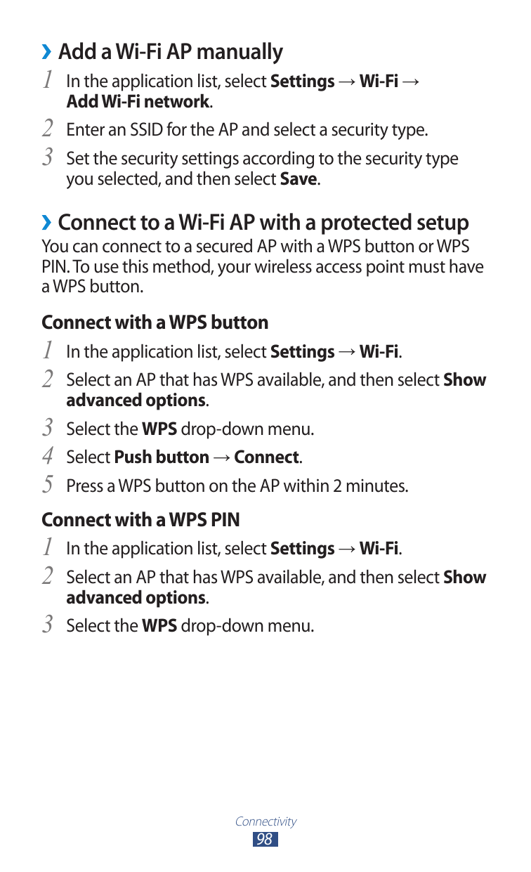 ››Add a Wi-Fi AP manually1 In the application list, select Settings → Wi-Fi →23Add Wi-Fi network.Enter an SSID for the AP and se