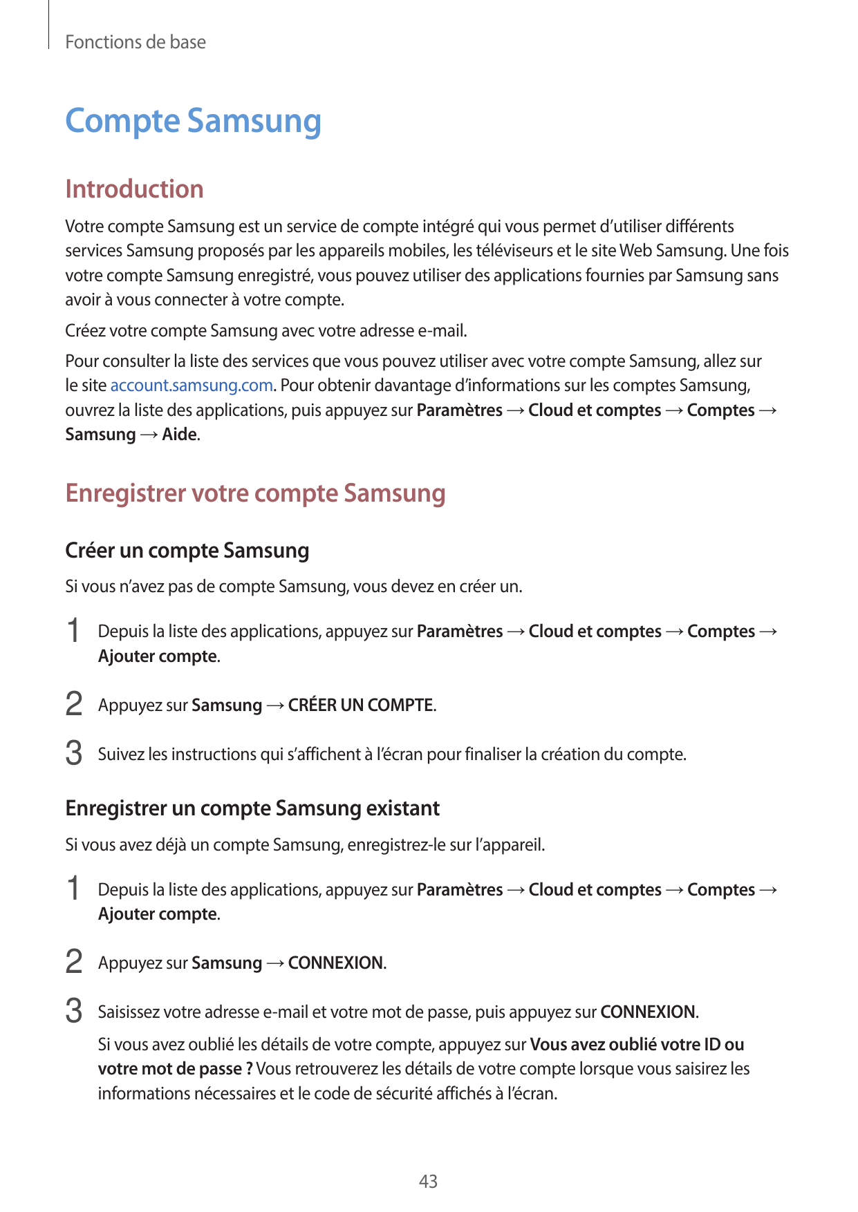 Fonctions de baseCompte SamsungIntroductionVotre compte Samsung est un service de compte intégré qui vous permet d’utiliser diff