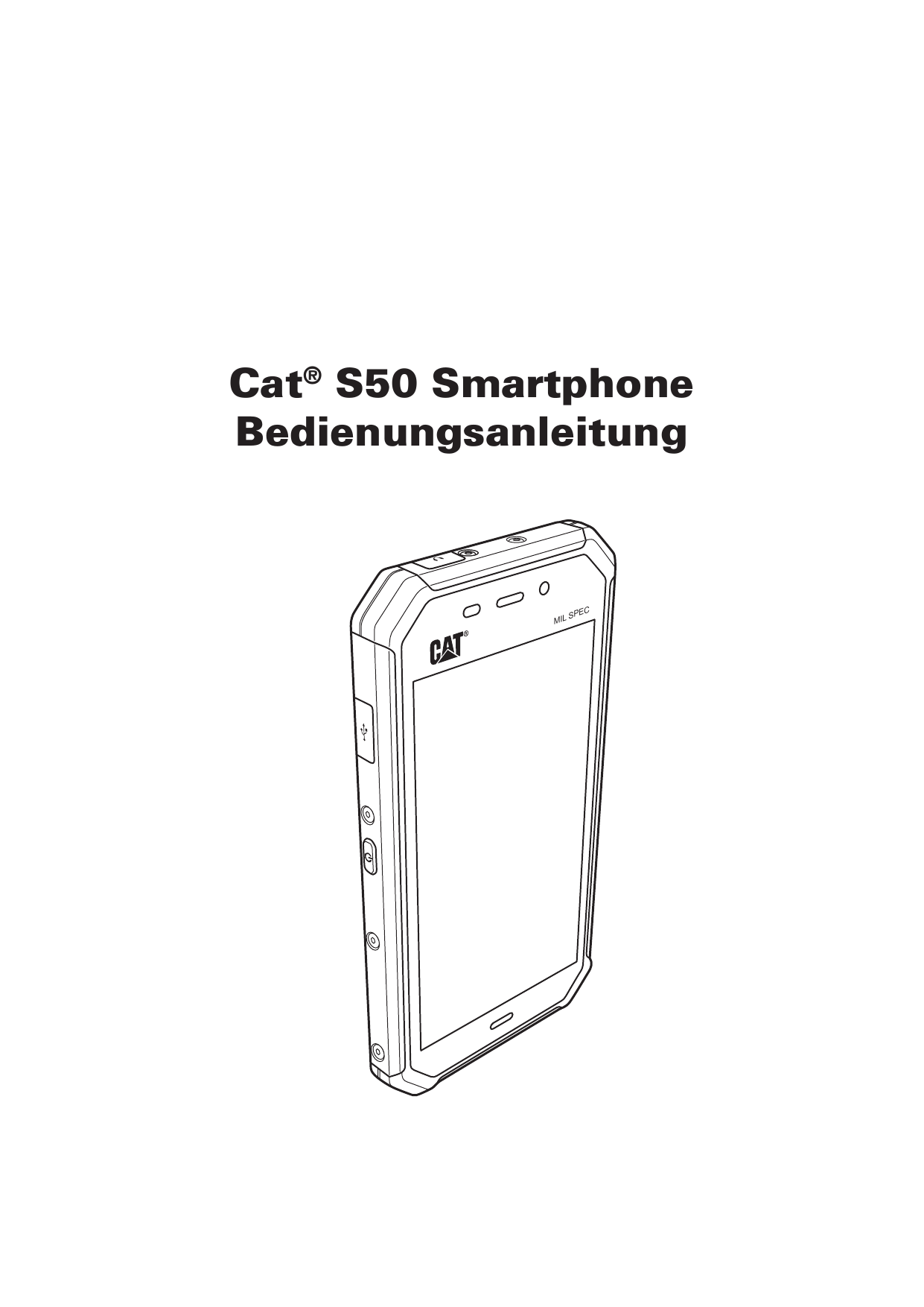 Cat® S50 SmartphoneBedienungsanleitungMILCSPE