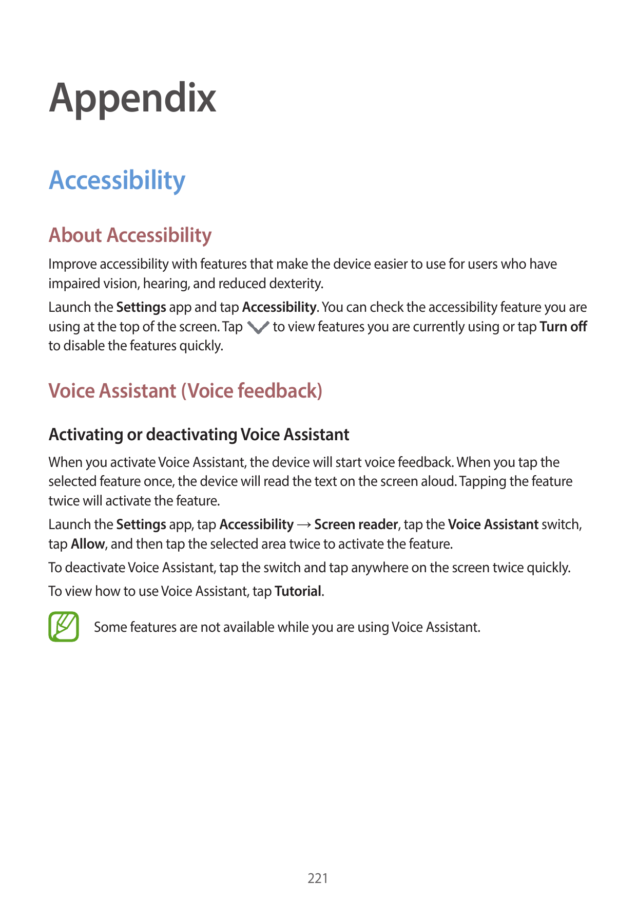 AppendixAccessibilityAbout AccessibilityImprove accessibility with features that make the device easier to use for users who hav