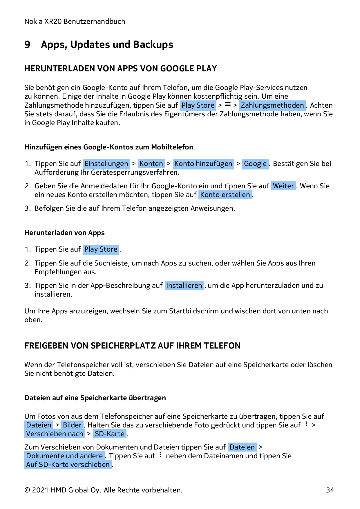 Nokia XR20 Benutzerhandbuch9Apps, Updates und BackupsHERUNTERLADEN VON APPS VON GOOGLE PLAYSie benötigen ein Google-Konto auf Ih
