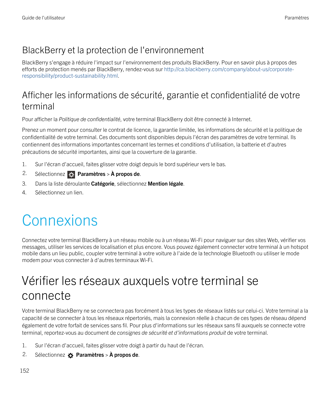 Guide de l'utilisateurParamètresBlackBerry et la protection de l'environnementBlackBerry s'engage à réduire l'impact sur l'envir
