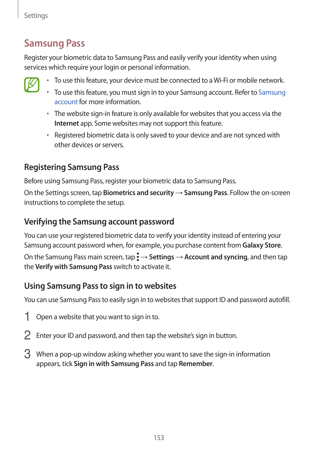 SettingsSamsung PassRegister your biometric data to Samsung Pass and easily verify your identity when usingservices which requir