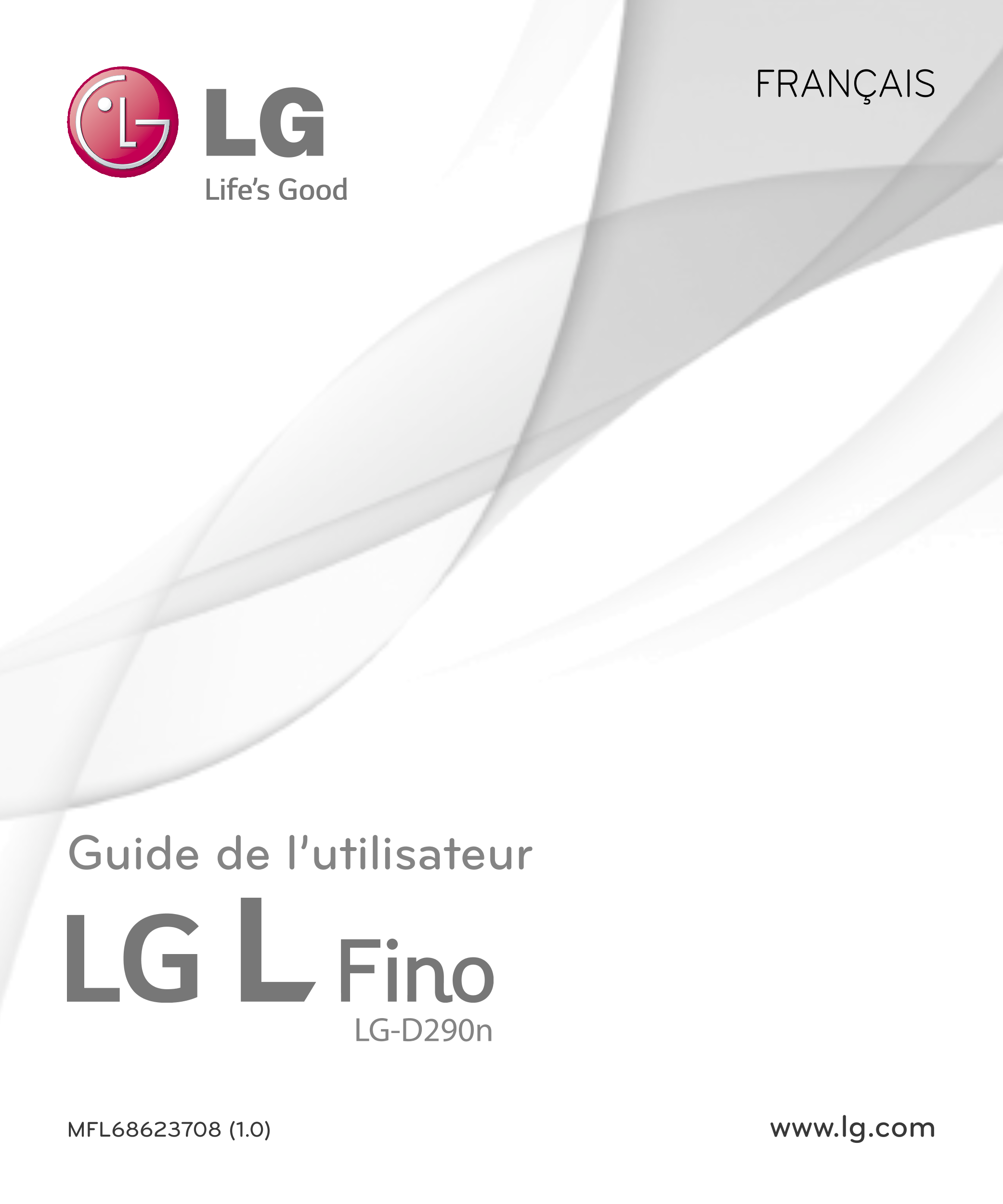 FRANÇAIS
Guide de l’utilisateur
LG-D290n
MFL68623708 (1.0) www.lg.com
