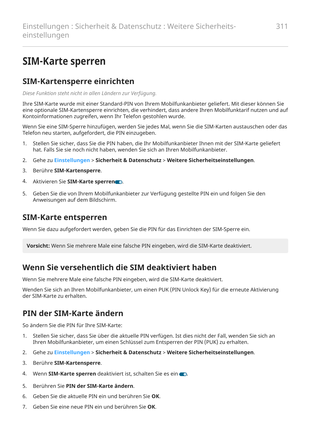 Einstellungen : Sicherheit & Datenschutz : Weitere Sicherheitseinstellungen311SIM-Karte sperrenSIM-Kartensperre einrichtenDiese 