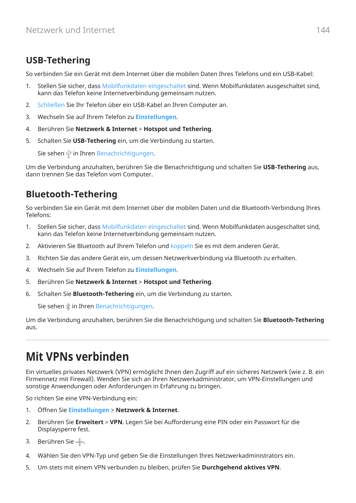 Netzwerk und Internet144USB-TetheringSo verbinden Sie ein Gerät mit dem Internet über die mobilen Daten Ihres Telefons und ein U