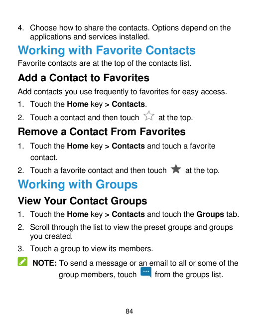 4. Choose how to share the contacts. Options depend on theapplications and services installed.Working with Favorite ContactsFavo