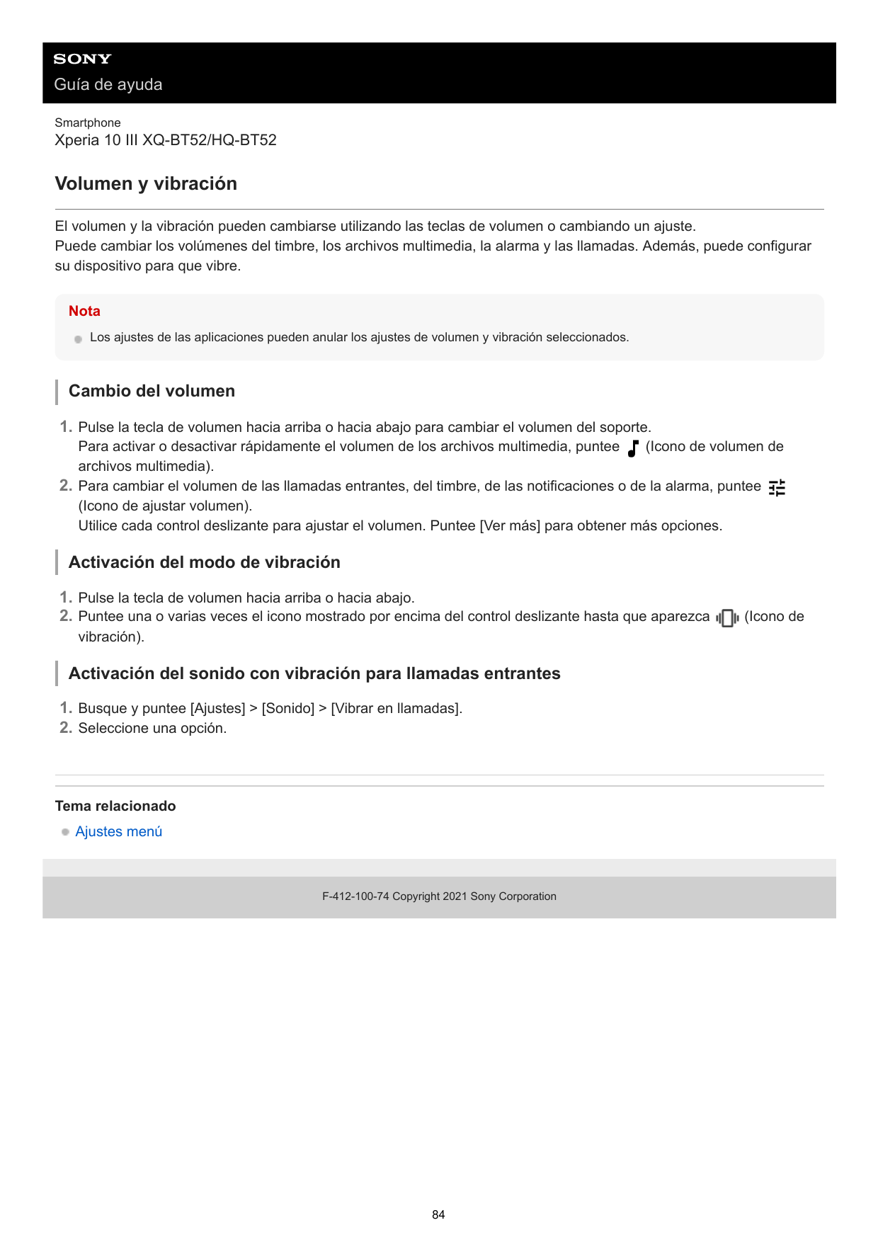 Guía de ayudaSmartphoneXperia 10 III XQ-BT52/HQ-BT52Volumen y vibraciónEl volumen y la vibración pueden cambiarse utilizando las