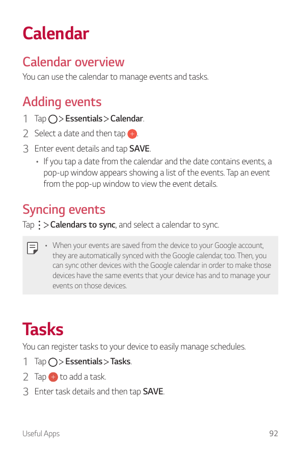 CalendarCalendar overviewYou can use the calendar to manage events and tasks.Adding eventsEssentials Calendar.1 Tap2 Select a da