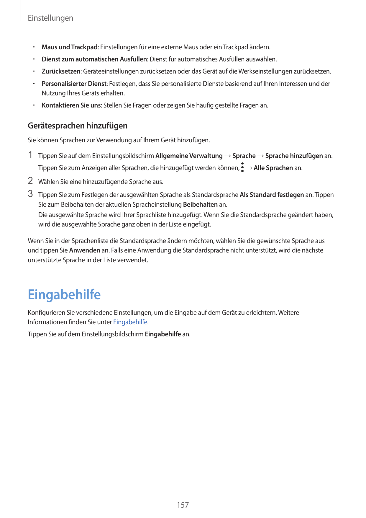 Einstellungen•  Maus und Trackpad: Einstellungen für eine externe Maus oder ein Trackpad ändern.•  Dienst zum automatischen Ausf