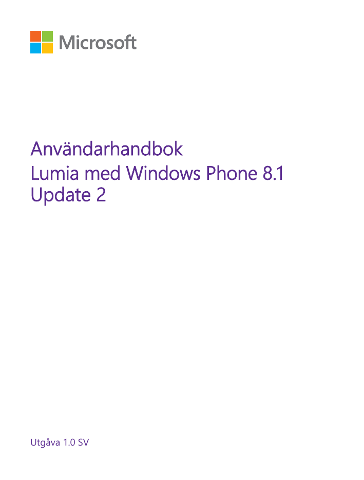 AnvändarhandbokLumia med Windows Phone 8.1Update 2Utgåva 1.0 SV