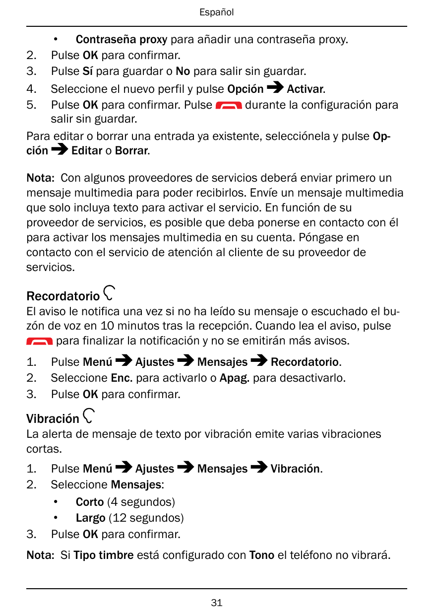 Español• Contraseña proxy para añadir una contraseña proxy.2. Pulse OK para confirmar.3. Pulse Sí para guardar o No para salir s