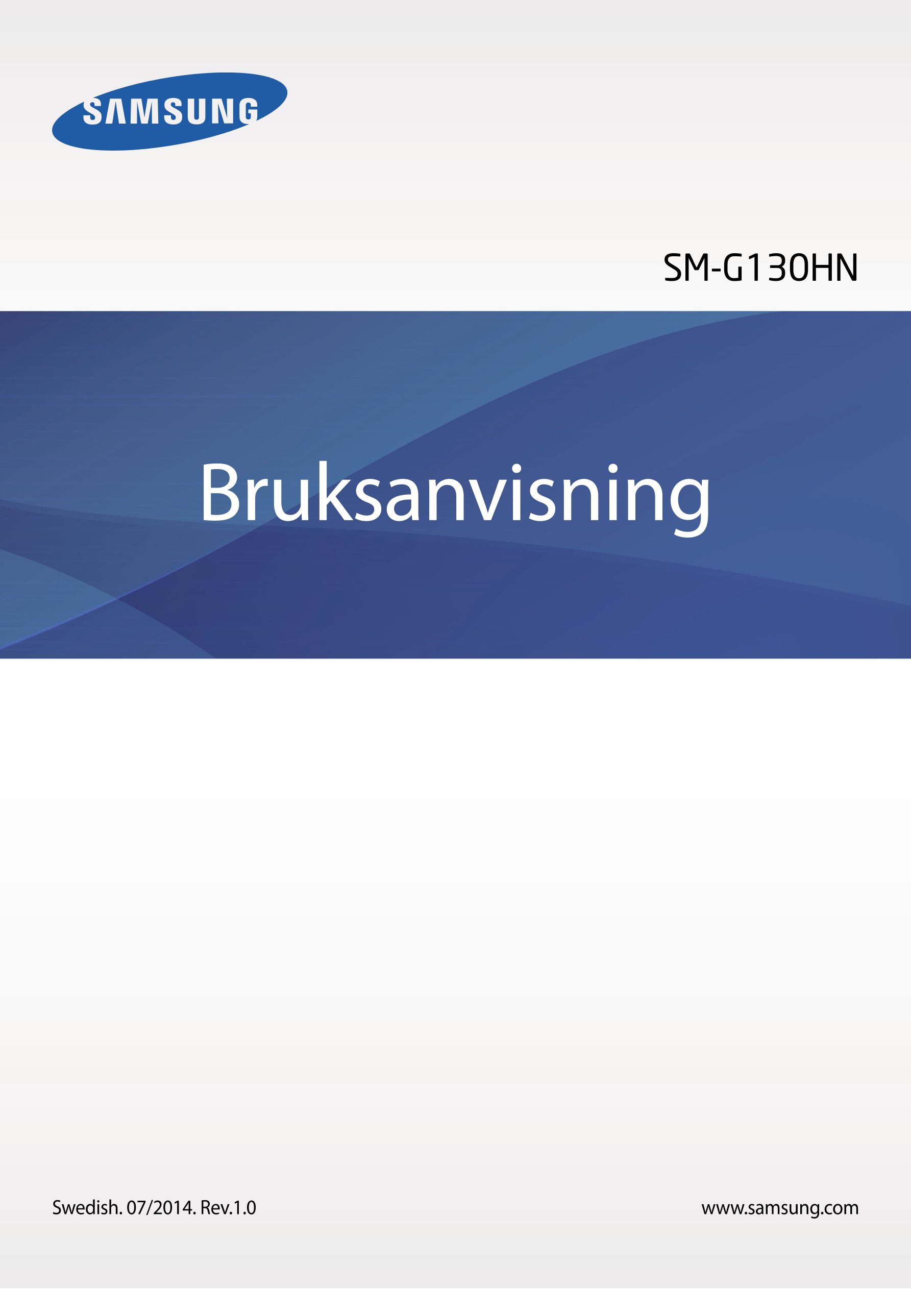 SM-G130HN
Bruksanvisning
Swedish. 07/2014. Rev.1.0 www.samsung.com