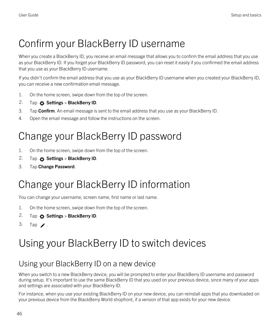 User GuideSetup and basicsConfirm your BlackBerry ID usernameWhen you create a BlackBerry ID, you receive an email message that 