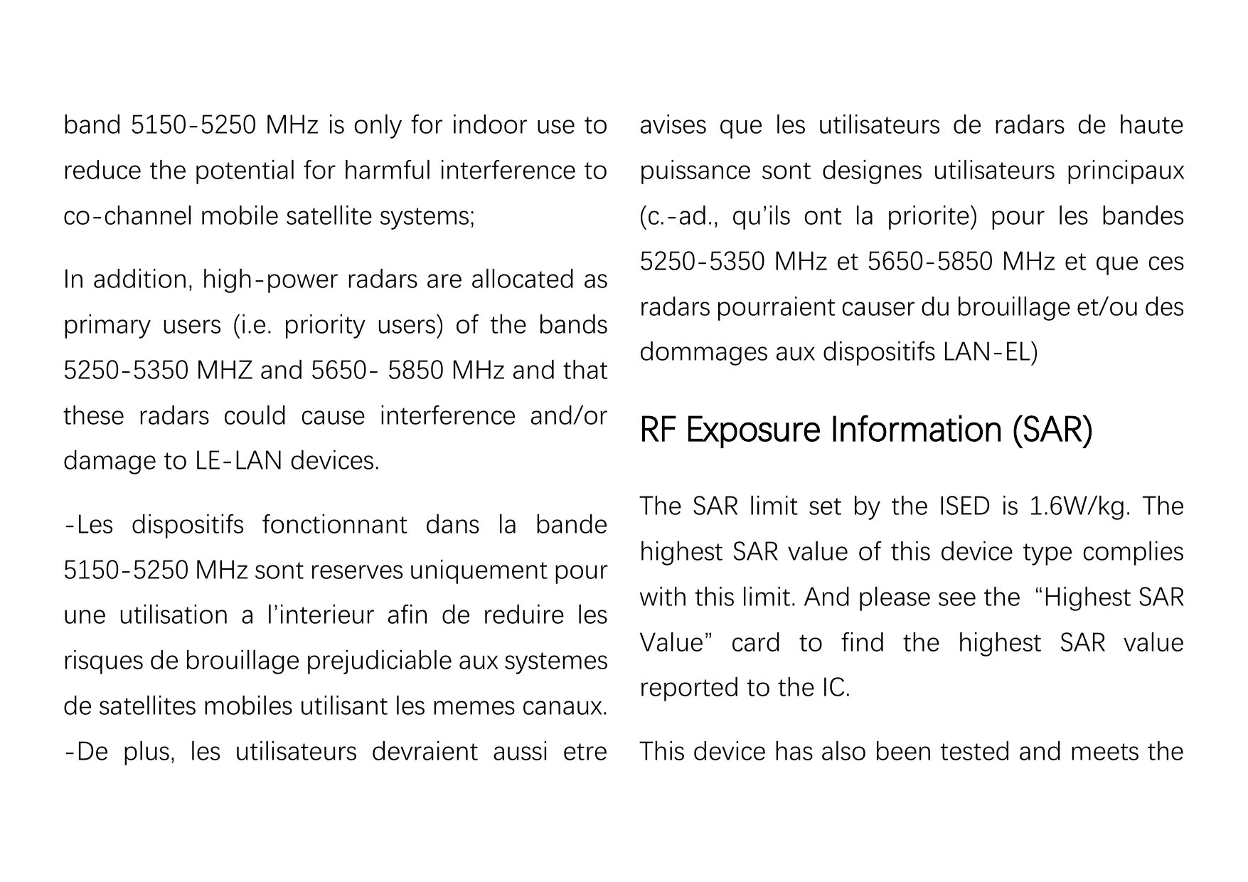band 5150-5250 MHz is only for indoor use toavises que les utilisateurs de radars de hautereduce the potential for harmful inter