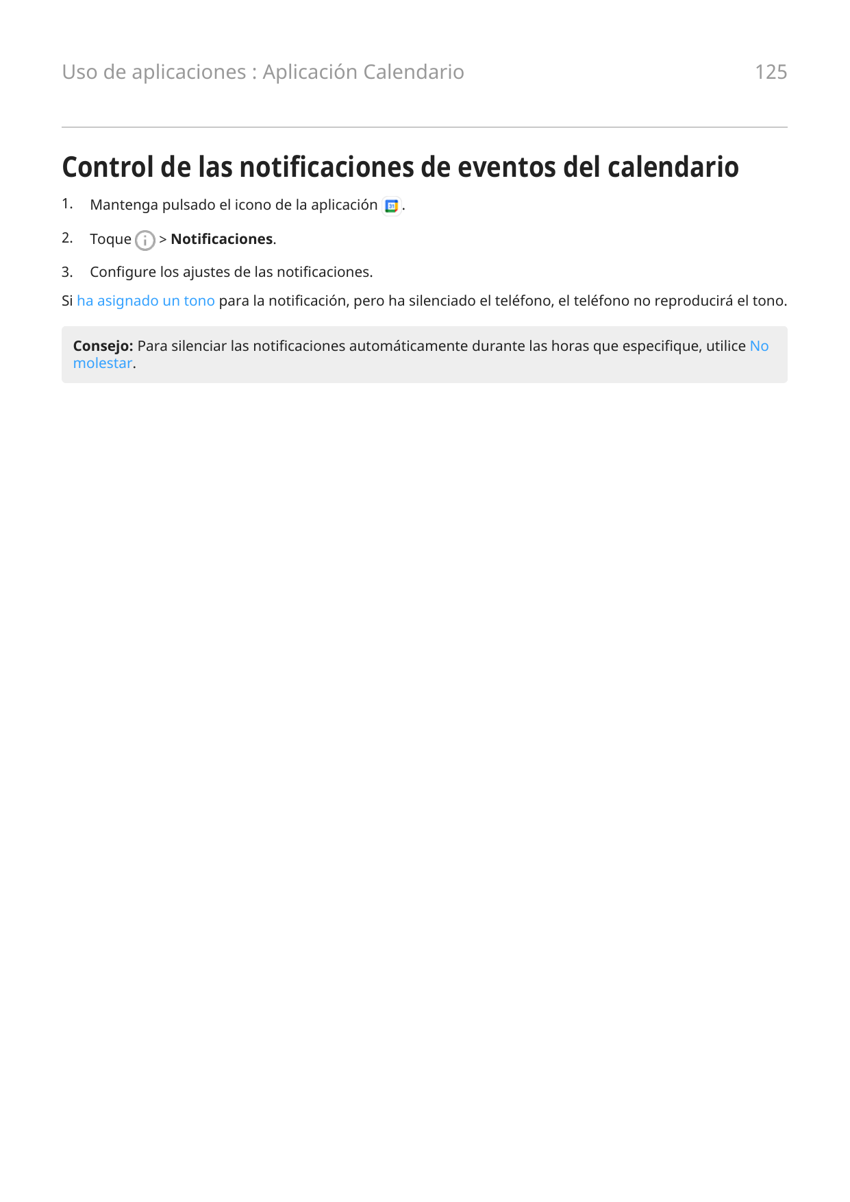 Uso de aplicaciones : Aplicación Calendario125Control de las notificaciones de eventos del calendario1.Mantenga pulsado el icono